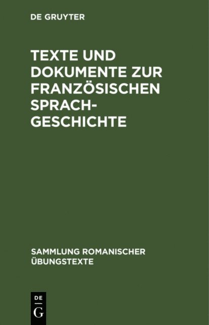 Lothar Wolf - Texte und Dokumente zur französischen Sprachgeschichte, E-bok