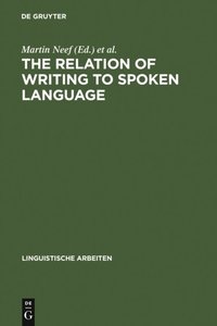 Relation of Writing to Spoken Language