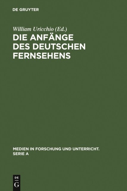 William Uricchio - Die Anfänge des Deutschen Fernsehens, E-bok
