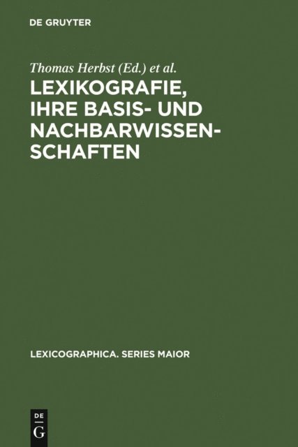Martin Schnell, Brigitta Mittmann, Gunter Lorenz, Thomas Herbst - Lexikografie, ihre Basis- und Nachbarwissenschaften, E-bok