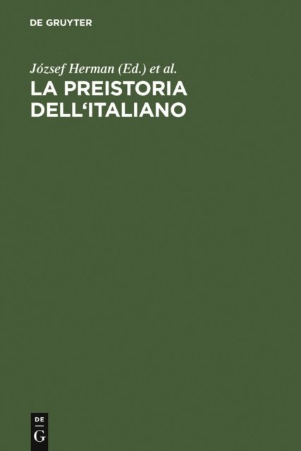 Luca Mondin, Anna Marinetti, Jozsef Herman - La preistoria dell'italiano, E-bok