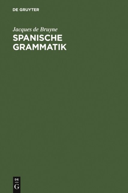 Jacques de Bruyne - Spanische Grammatik, E-bok