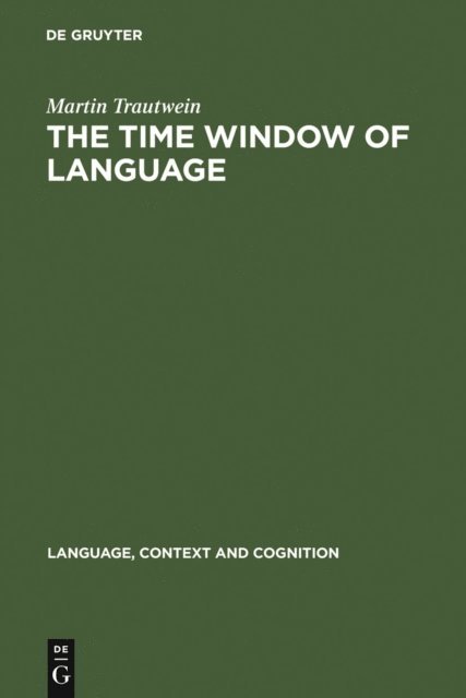 Martin Trautwein - Time Window of Language, E-bok