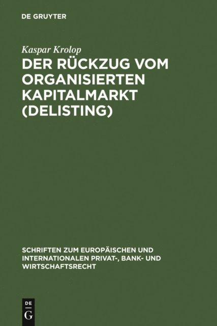 Kaspar Krolop - Der Rückzug vom organisierten Kapitalmarkt (Delisting), E-bok