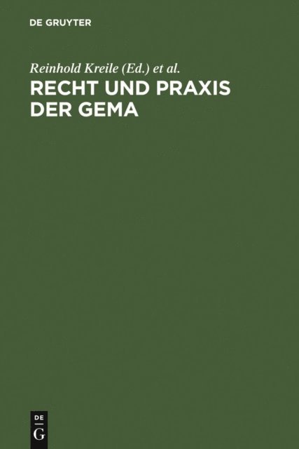 Karl Riesenhuber, Jurgen Becker, Reinhold Kreile - Recht und Praxis der GEMA, E-bok