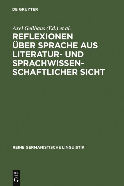 Horst Sitta, Axel Gellhaus - Reflexionen über Sprache aus literatur- und sprachwissenschaftlicher Sicht, E-bok