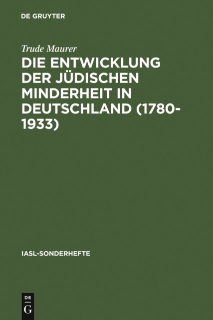 Trude Maurer - Die Entwicklung der jüdischen Minderheit in Deutschland (1780--1933), E-bok