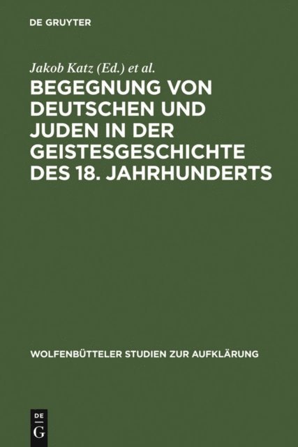 Karl Heinrich Rengstorf, Jakob Katz - Begegnung von Deutschen und Juden in der Geistesgeschichte des 18. Jahrhunderts, E-bok