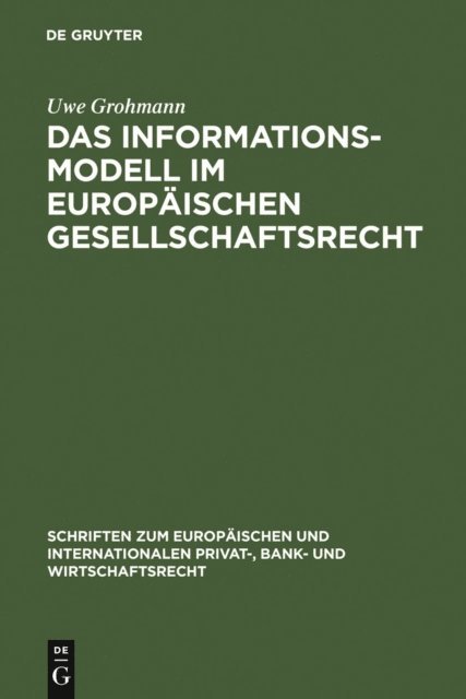 Uwe Grohmann - Das Informationsmodell im Europäischen Gesellschaftsrecht, E-bok