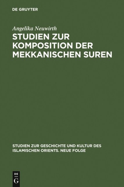 Angelika Neuwirth - Studien zur Komposition der mekkanischen Suren, E-bok
