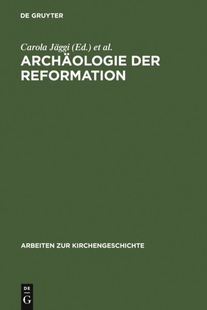 Jorn Staecker, Carola Jaggi - Archäologie der Reformation, E-bok. Tillgänglighet: Lägg i varukorg
