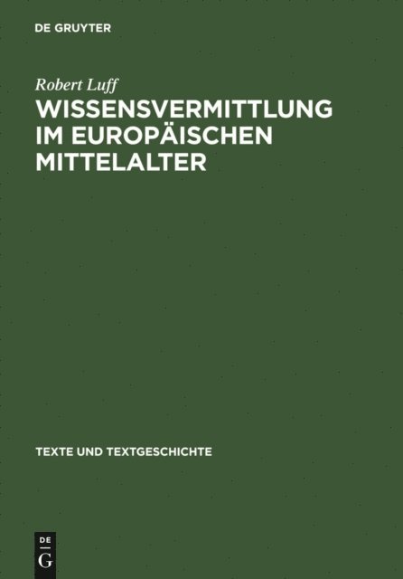 Robert Luff - Wissensvermittlung im europäischen Mittelalter, E-bok