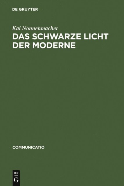 Kai Nonnenmacher - Das schwarze Licht der Moderne, E-bok
