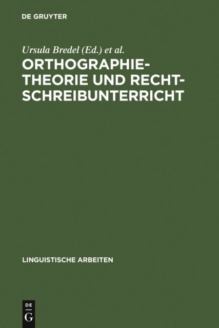 Hartmut Gunther, Ursula Bredel - Orthographietheorie und Rechtschreibunterricht, E-bok