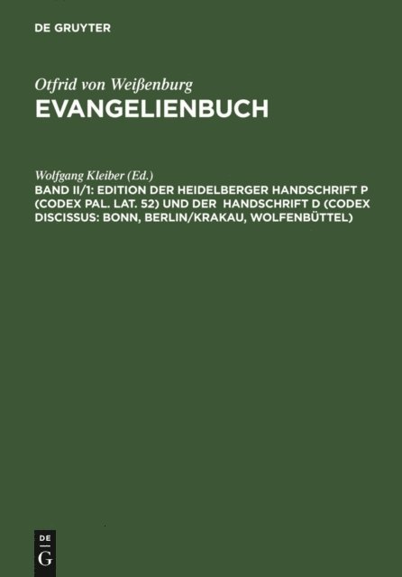 Wolfgang Kleiber - Edition der Heidelberger Handschrift P (Codex Pal. Lat. 52) und der Handschrift D (Codex Discissus: Bonn, Berlin/Krakau, Wolfenbüttel), E-bok