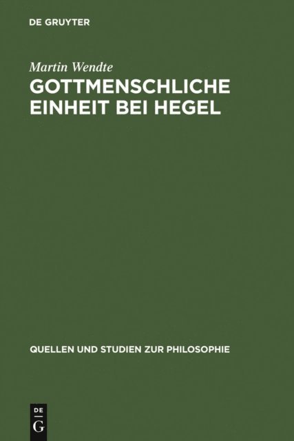 Martin Wendte - Gottmenschliche Einheit bei Hegel, E-bok