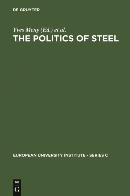Martin Rhodes, Vincent Wright, Yves Meny - Politics of Steel, E-bok