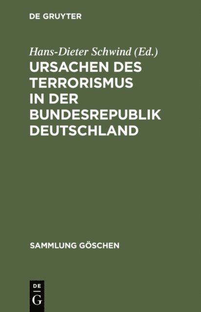 Hans-Dieter Schwind - Ursachen des Terrorismus in der Bundesrepublik Deutschland, E-bok