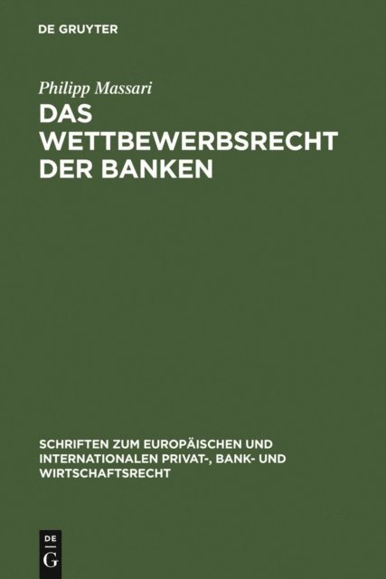 Philipp Massari - Das Wettbewerbsrecht der Banken, E-bok