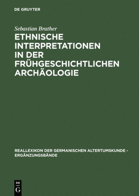 Sebastian Brather - Ethnische Interpretationen in der frühgeschichtlichen Archäologie, E-bok