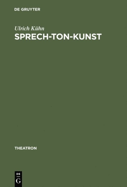 Ulrich Kuhn - Sprech-Ton-Kunst, E-bok