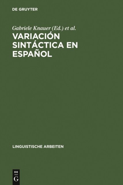 Valeriano Bellosta von Colbe, Gabriele Knauer - Variación sintáctica en español, E-bok