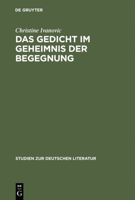 Christine Ivanovic - Das Gedicht im Geheimnis der Begegnung, E-bok