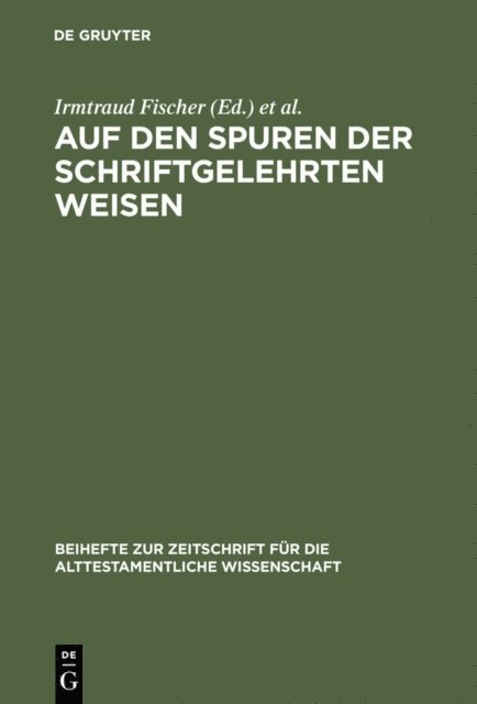 Johannes Schiller, Ursula Rapp, Irmtraud Fischer - Auf den Spuren der schriftgelehrten Weisen, E-bok