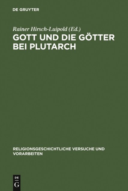 Rainer Hirsch-Luipold - Gott und die Götter bei Plutarch, E-bok