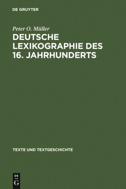 Peter O. Muller - Deutsche Lexikographie des 16. Jahrhunderts, E-bok