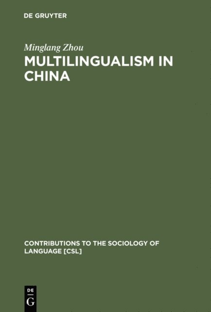 Minglang Zhou - Multilingualism in China, E-bok
