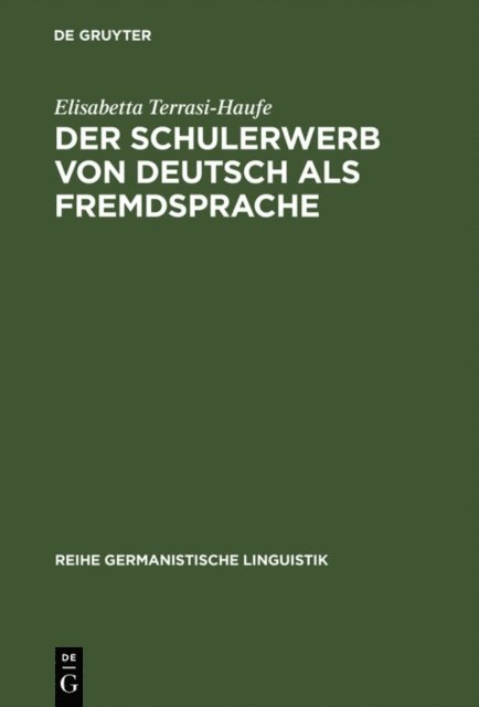 Elisabetta Terrasi-Haufe - Der Schulerwerb von Deutsch als Fremdsprache, E-bok
