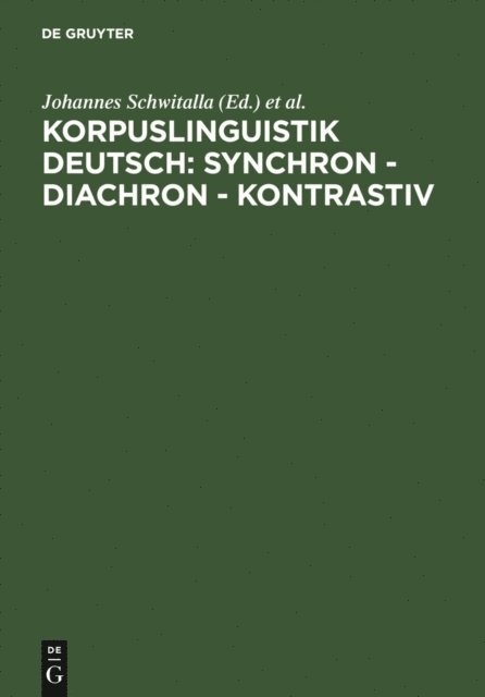 Werner Wegstein, Johannes Schwitalla - Korpuslinguistik deutsch: synchron - diachron - kontrastiv, E-bok