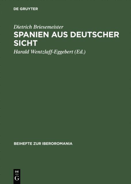 Dietrich Briesemeister, Harald Wentzlaff-Eggebert - Spanien aus deutscher Sicht, E-bok