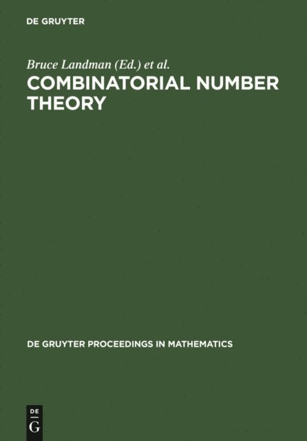 Carl Pomerance, Richard J. Nowakowski, Jaroslav Nesetril, Melvyn B. Nathanson, Bruce Landman - Combinatorial Number Theory, E-bok