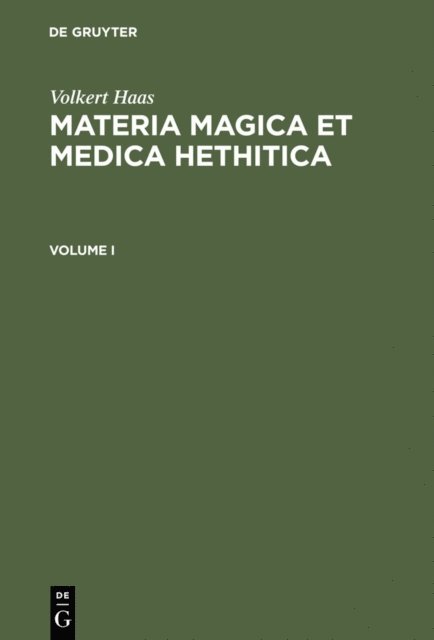 Volkert Haas - Materia Magica et Medica Hethitica, E-bok