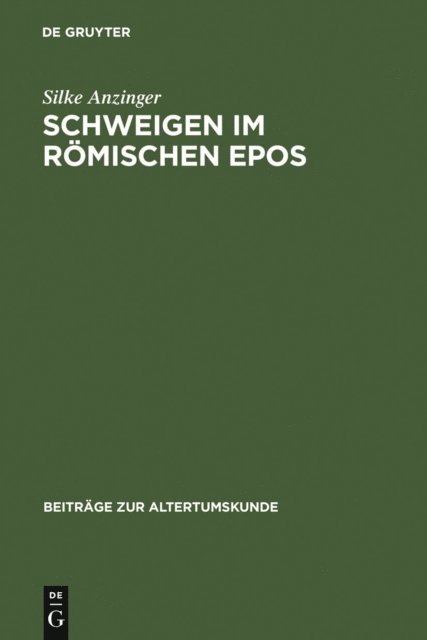 Silke Anzinger - Schweigen im römischen Epos, E-bok