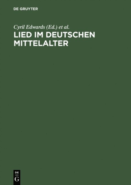 Norbert H. Ott, Ernst Hellgardt, Cyril Edwards - Lied im deutschen Mittelalter, E-bok