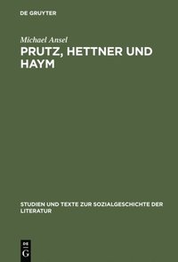 Prutz, Hettner und Haym