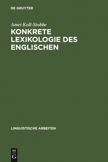 Amei Koll-Stobbe - Konkrete Lexikologie des Englischen, E-bok