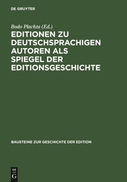 Bodo Plachta - Editionen zu deutschsprachigen Autoren als Spiegel der Editionsgeschichte, E-bok