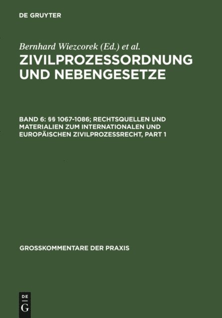 Rolf A. Schutze - §§ 1067-1086; Rechtsquellen und Materialien zum internationalen und europäischen Zivilprozessrecht, E-bok