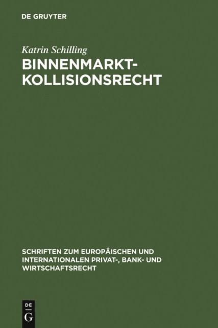 Katrin Schilling - Binnenmarktkollisionsrecht, E-bok