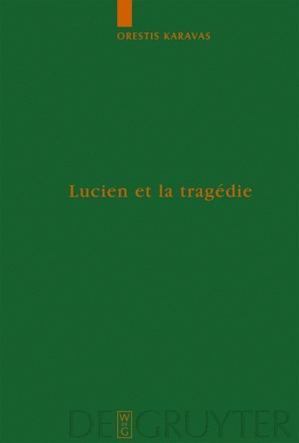 Orestis Karavas - Lucien et la tragédie, E-bok