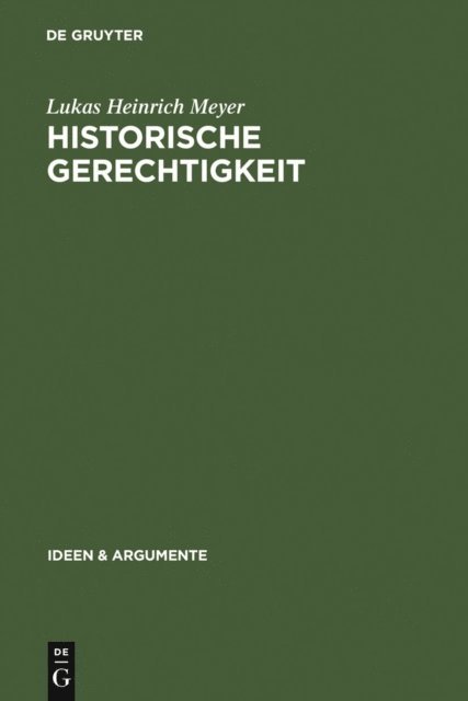 Lukas Heinrich Meyer - Historische Gerechtigkeit, E-bok