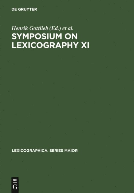 Arne Zettersten, Jens Erik Mogensen, Henrik Gottlieb - Symposium on Lexicography XI, E-bok