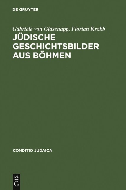 Florian Krobb, Gabriele von Glasenapp - Jüdische Geschichtsbilder aus Böhmen, E-bok