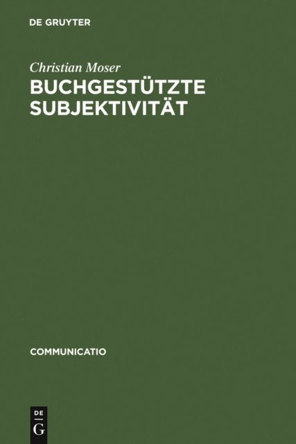 Christian Moser - Buchgestützte Subjektivität, E-bok
