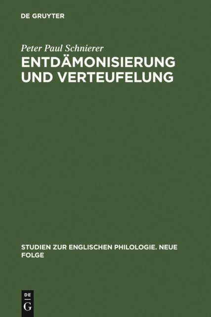 Peter Paul Schnierer - Entdämonisierung und Verteufelung, E-bok