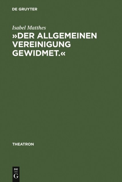 Isabel Matthes - »Der allgemeinen Vereinigung gewidmet.«, E-bok